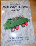 Militärisches Spielzeug der DDR Teil II - Fahrzeuge